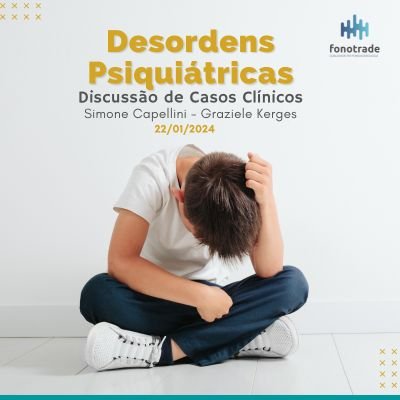 Desenvolvendo o Raciocínio Audiológico - FonoGestão Cursos, Consultorias e  Treinamentos