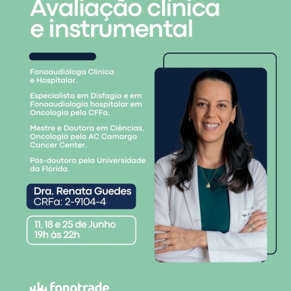 Avaliação Clínica e Instrumental - Dra Renata Guedes