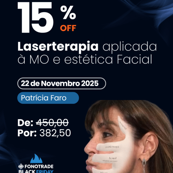 Laserterapia Aplicada à MO e Estética Facial - Patrícia Faro